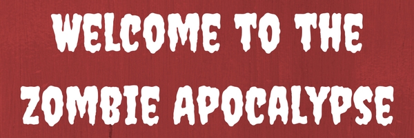 welcome-to-the-zombie-apocalypse